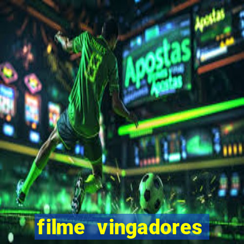 filme vingadores ultimato completo dublado gratis